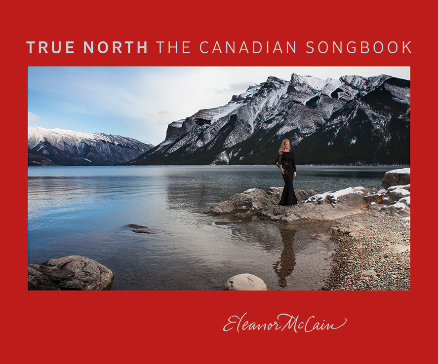 True North: The Canadian Songbook by Eleanor McCain